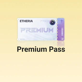 Premium Pass | Etheria: Restart