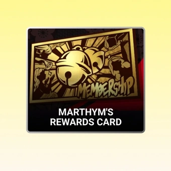 Marthym's Rewards Card | Persona5: The Phantom X