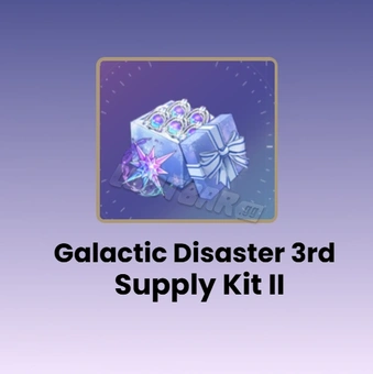 Galactic Disaster 3rd Supply Kit II | Chaos Zero Nightmare