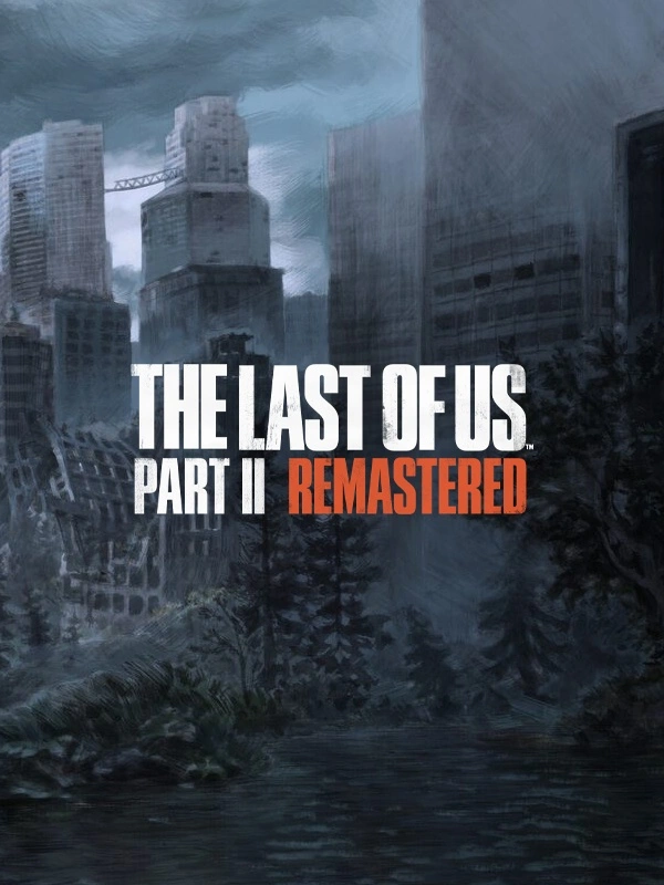 The Last of Us™ Part II Remastered EU - Buy Game Key