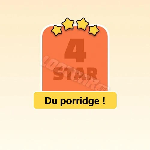 Du porridge&nbsp;!
4 Stars Set21-3 | MONOPOLY GO!