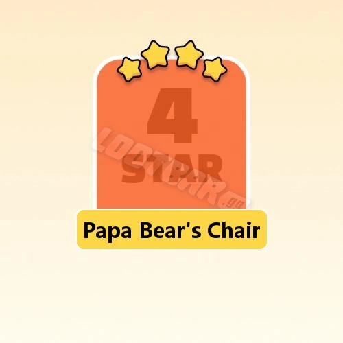 Papa Bear's Chair
4 Stars Set21-4 | MONOPOLY GO!
