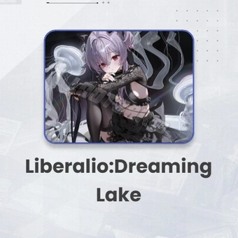 Liberalio:Dreaming Lake | GODDESS OF VICTORY: NIKKE