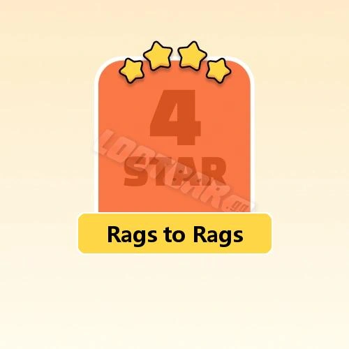Rags to Rags
4 Stars Set18-2 | MONOPOLY GO!