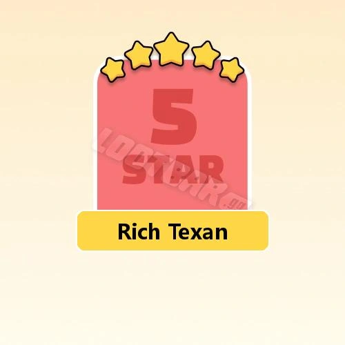 Rich Texan
5 Stars Set20-4 | MONOPOLY GO!