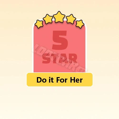 Do it For Her
5 Stars Set21-4 | MONOPOLY GO!