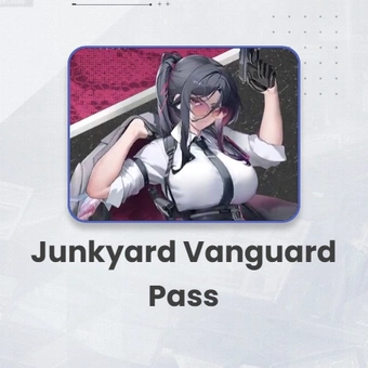 Junkyard-Vanguard-Pass | GODDESS OF VICTORY: NIKKE